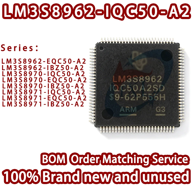 100% Brand New Import LM3S8962 LM3S8970 LM3S8971-IQC50-A2 -EQC50-A2 -IBZ50-A2 LQFP/BGA Ethernet Can Microcontroller Chip MCU