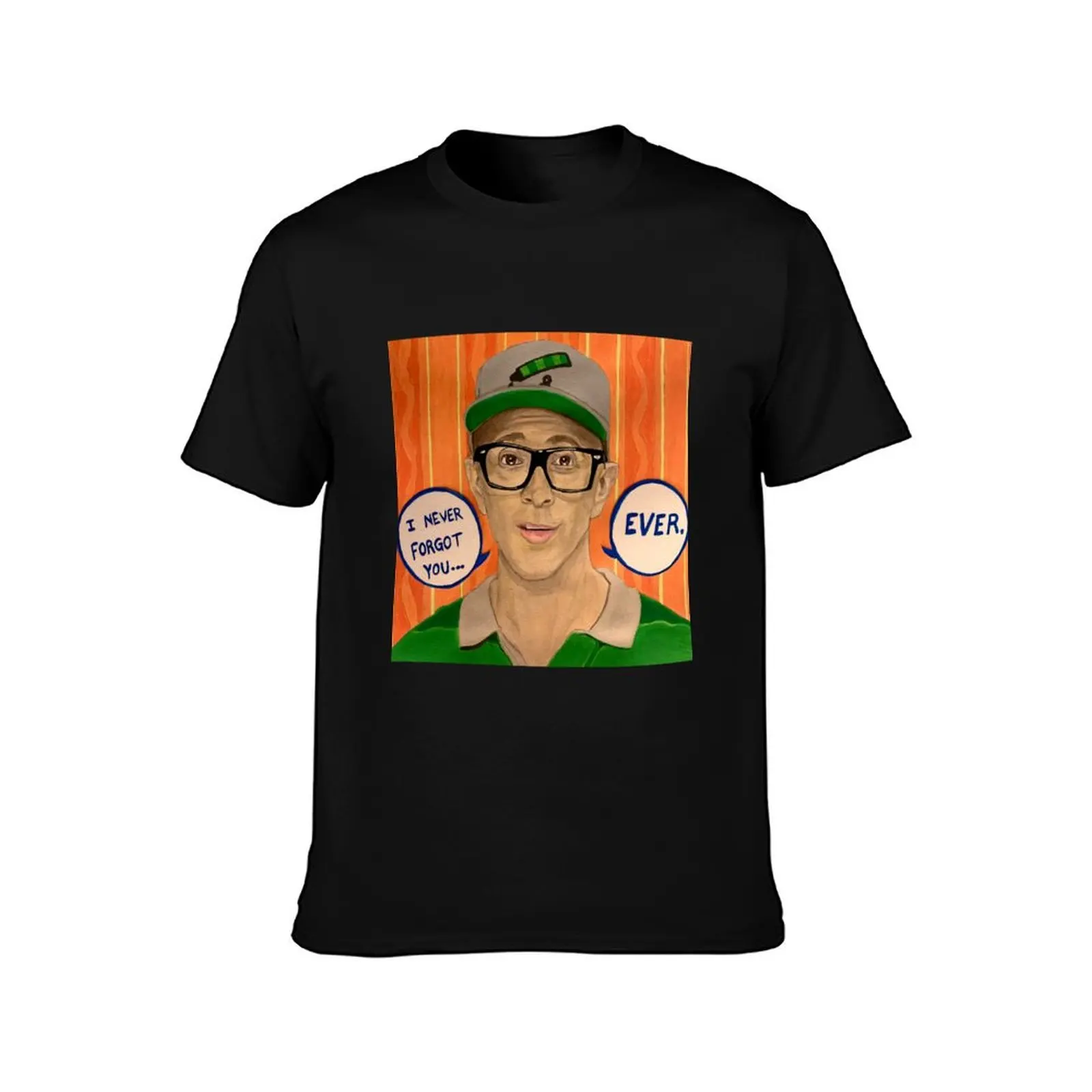 Steve never forgot you…ever T-Shirt Plus Size Basic Cotton T-Shirt