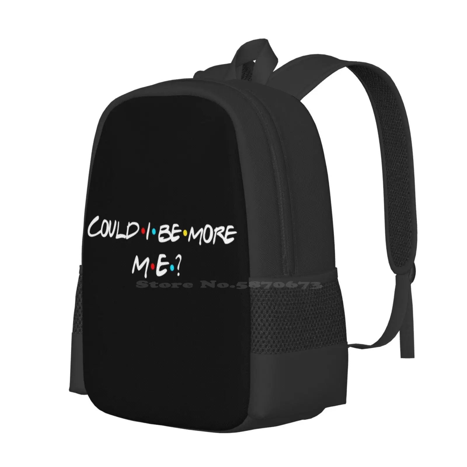 Could I Be More Me? Hot Sale Schoolbag Backpack Fashion Bags Friends Could I Be More Me Rachel Phoebe Chandler Ross Monica Joey