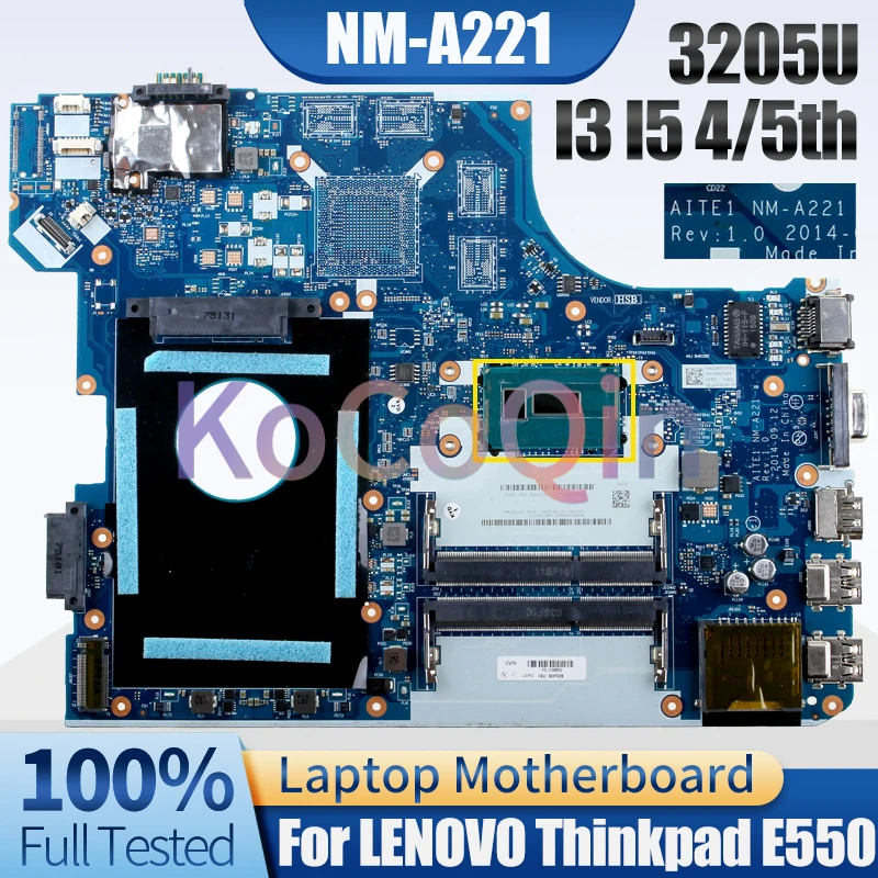 For LENOVO Thinkpad E550 Notebook Mainboard NM-A221 3205U I3-4005U I5-5200U 00HT640 00HT584 00HT638 Laptop Motherboard Test