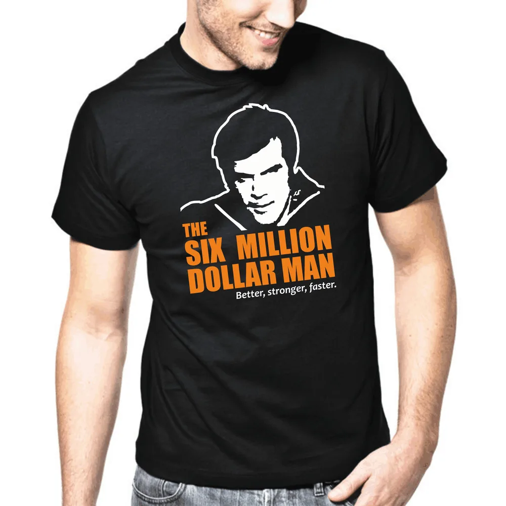 The Six Million Dollar Man Series 80er Cult Fan Fanshirt Retro For Men Clothing Women Short Sleeve Tees 100%Cotton