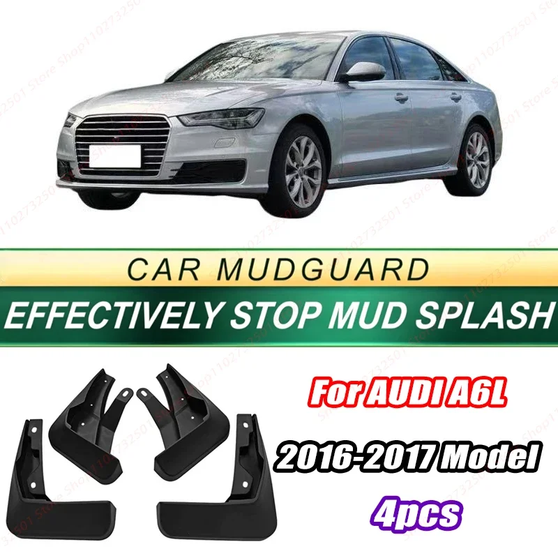 For AUDI A6L 2016-2017 Model 4PCS Front Rear Mud Flaps Splash Guards Fender Mudguards Auto Accessories