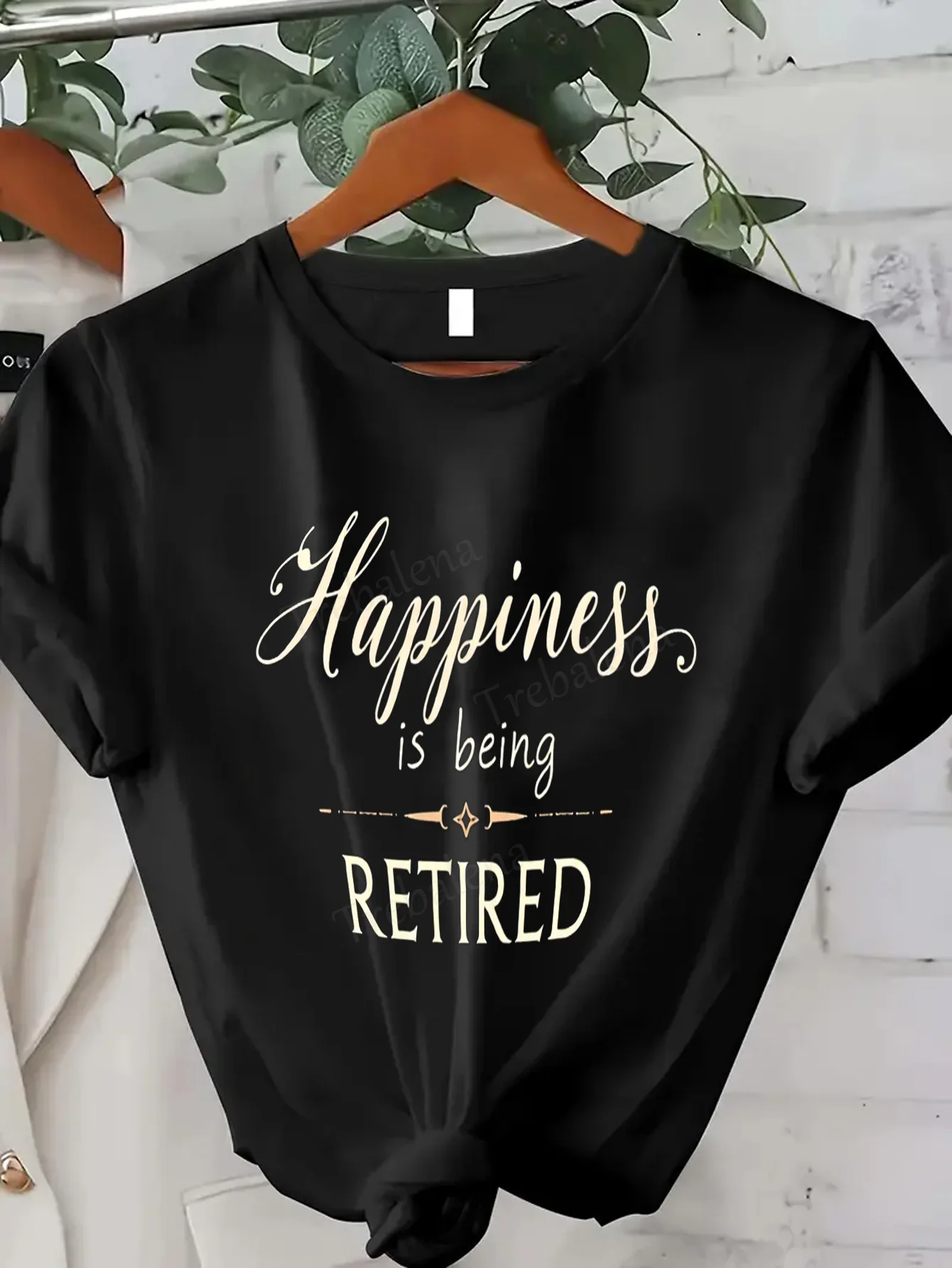 

Women T-shirt Happiness is Being Retired - Cute Sexy Women's T-Shirt