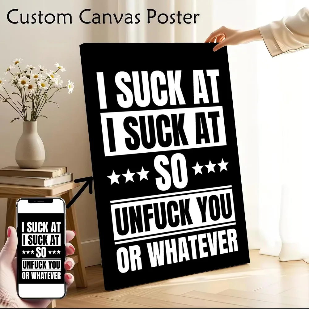 I Suck At Funny Sarcastic Text Canvas Wall Arts Poster Customizable Pictures Printing for Room Painting Decorative Paintings