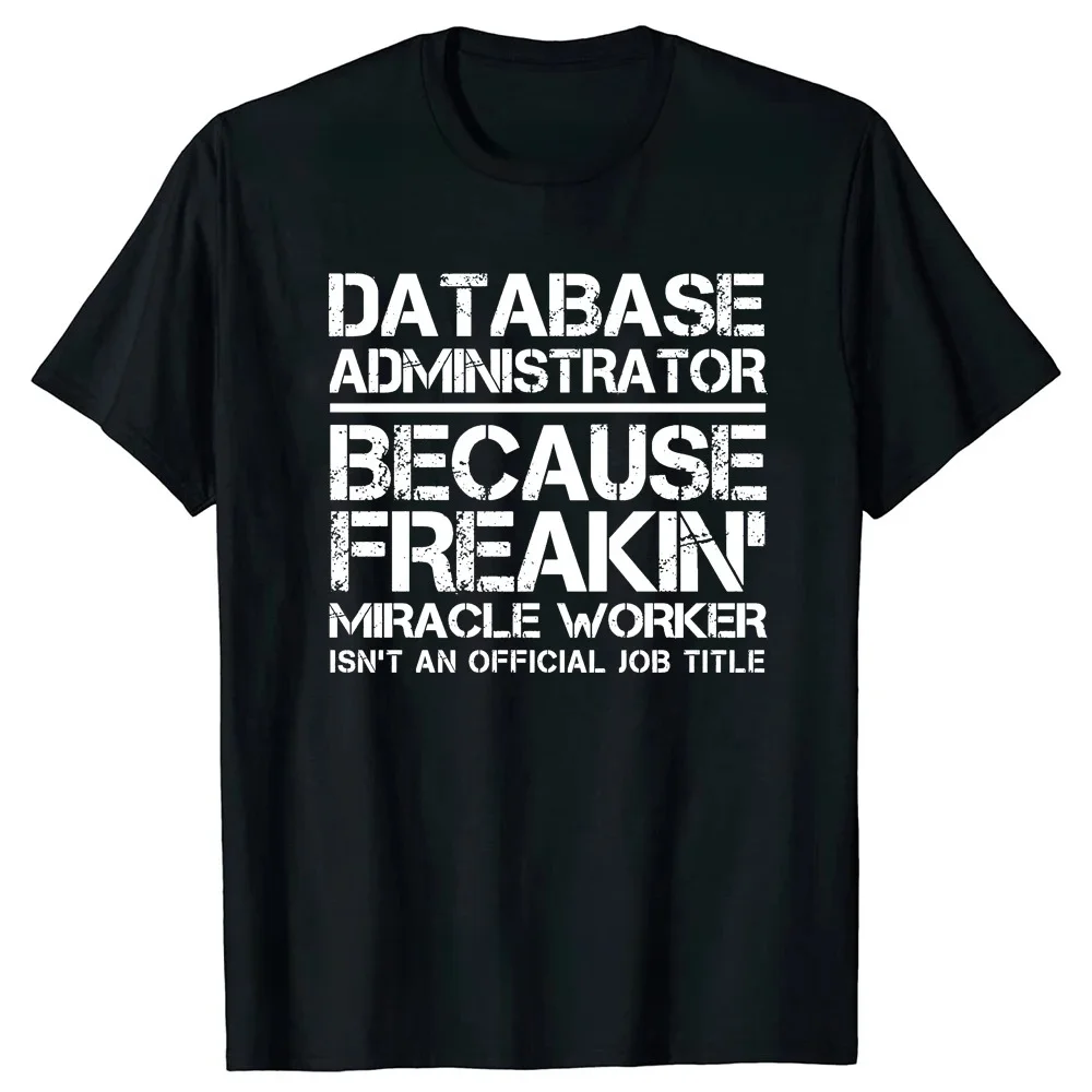 Funny Keep Calm and Drop Database Administrator Men T Shirts Summer Graphic Short Sleeve Computer Geek Birthday Gifts T-shirt