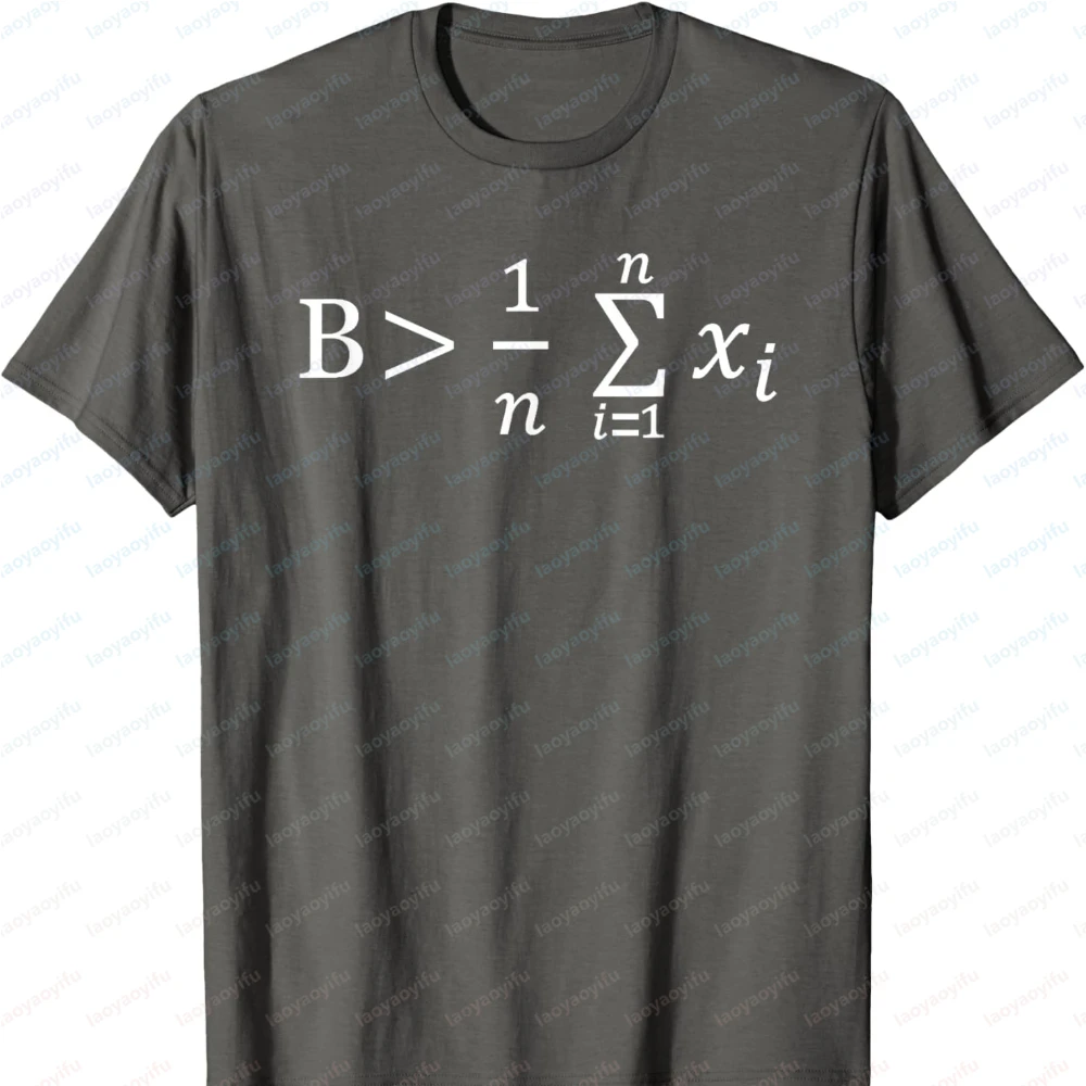 Funny Math Be Greater Than Average T-Shirt Harajuku Graphic T Shirts Funny Outdoors High Quality Cotton Short-sleev Men Clothing