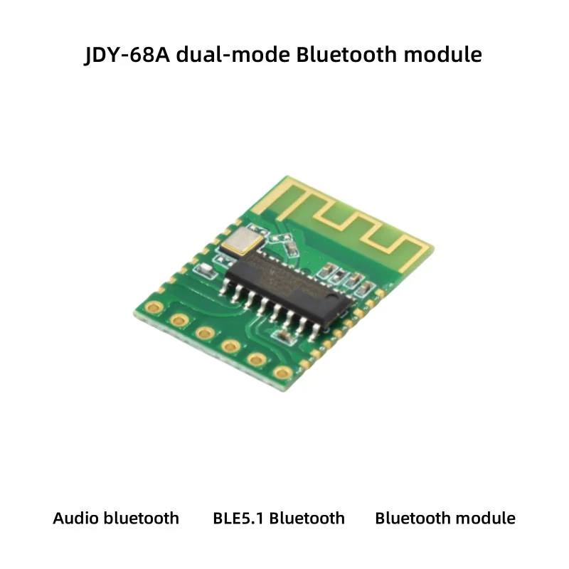 

JDY-68A Dual Mode Bluetooth Module Audio Bluetooth BLE5.1 Low Cost Module