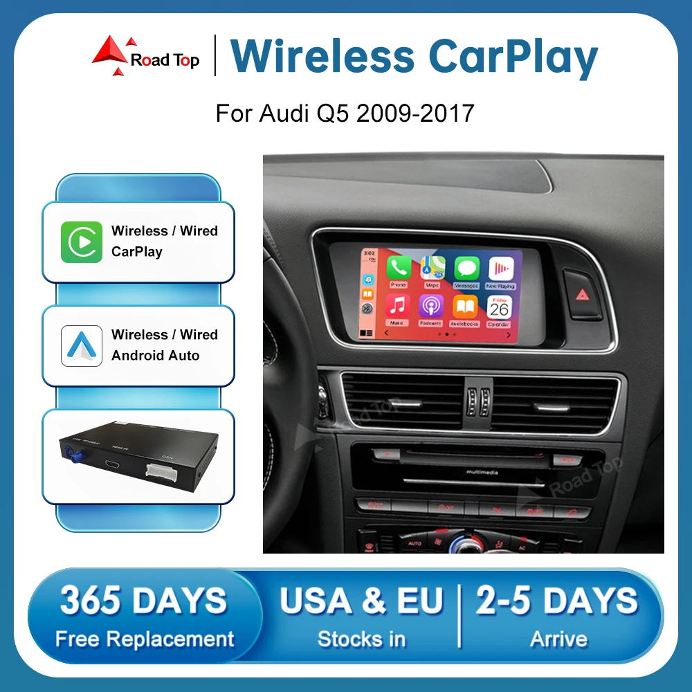 

Road Top Wireless Apple CarPlay Android Auto for Audi Q5 2009-2017, with AirPlay Mirror Link Navigation Car Play Functions