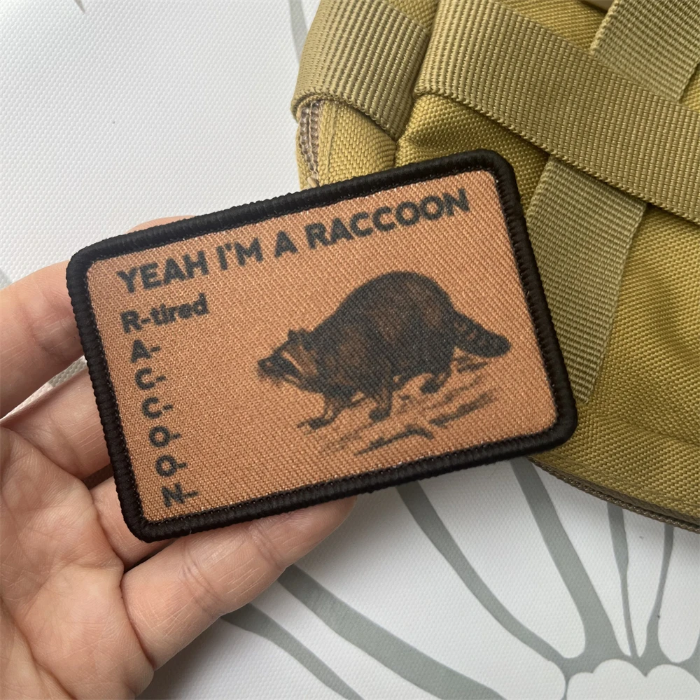 Yeah I'm A Raccoon Tired Morale Badge Patch Tactical Military Armband Printed Hook and Loop Patches Clothing Backpack Sticker