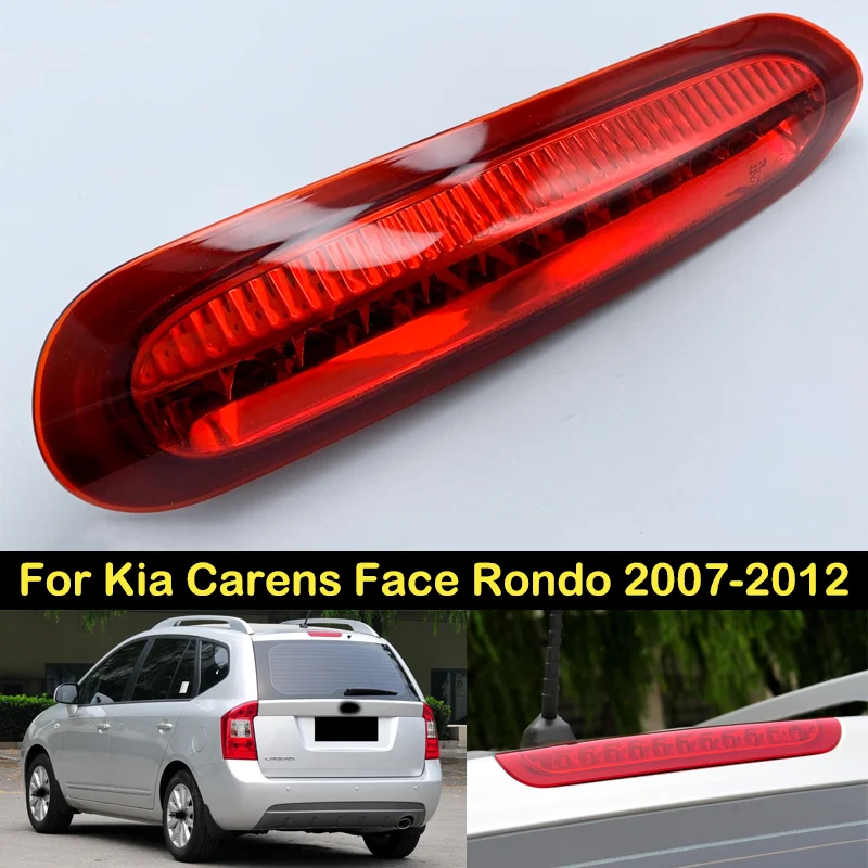 

DECHO Original For Kia Carens Face Rondo 2007 2008 2009 10 11 2012 Third High Mount Additional Brake Rear Stop Tail Light Lamp