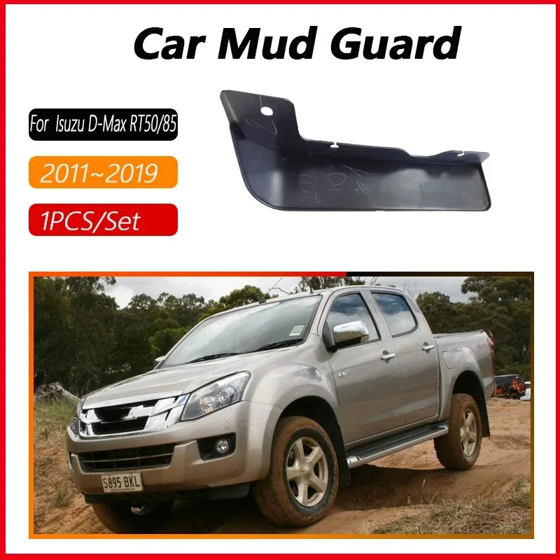 

Front Wheel Car Mud Flaps for Isuzu D-Max RT50 85 KB Chevrolet D-Max T-Series JIM Ruimai S MK2 Mudguard Splash Guard Accessories