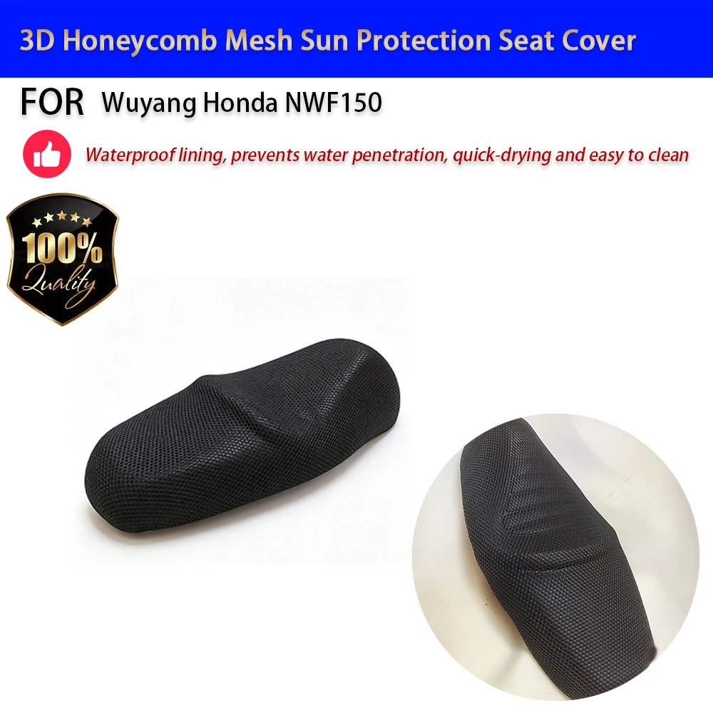 For Wuyang Honda NWF150 3D Honeycomb Mesh Seat Cover Sun Protection Cooling Breathable Accesorios Moto Accessori Moto