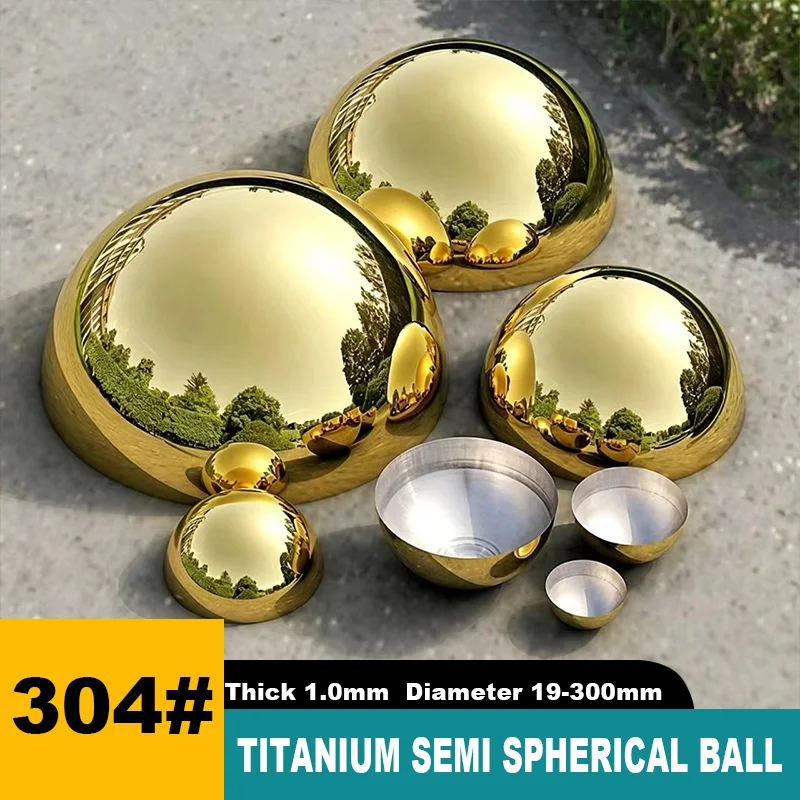 1-12Pcs 1.0mm Thick 304 Stainless Steel Titanium Gold Metal Hollow Decorative Ball Mirror Hemisphere Dome Head Diameter 19-300mm