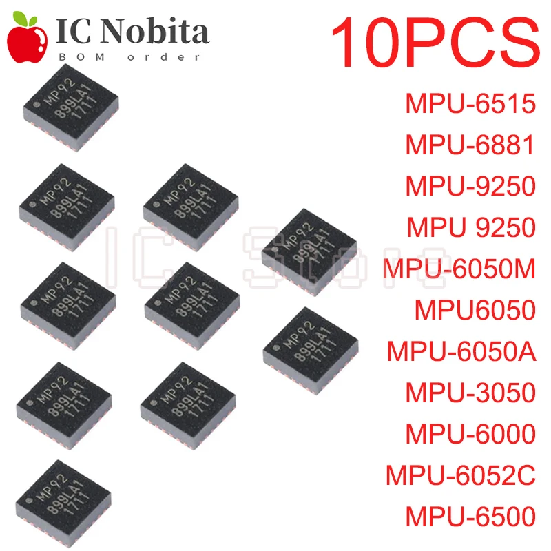 10PCS MPU-6515 MPU-6881 MPU-9250 MPU 9250 MPU-6050M MPU6050 MPU-6050A MPU-3050 MPU-6000 MPU-6052C MPU-6500 QFN24 Chipset New