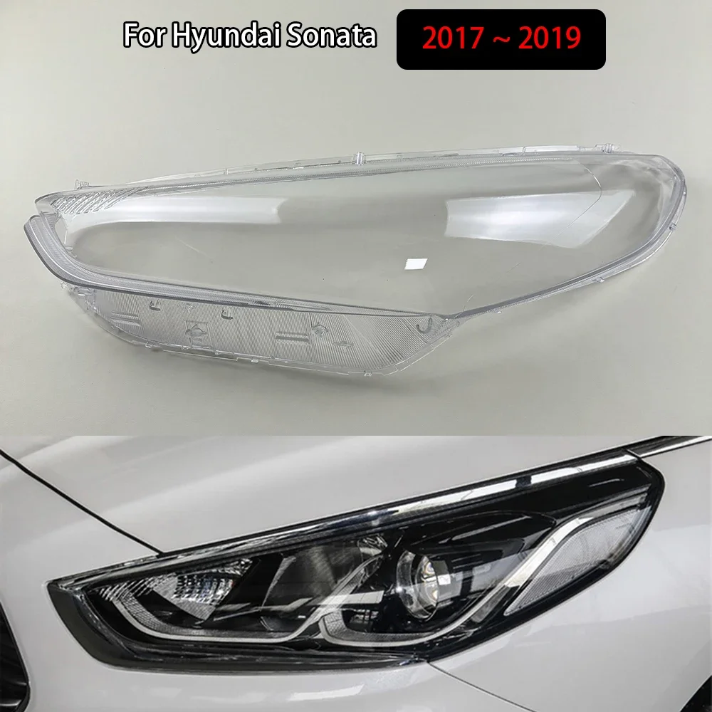 

For Hyundai Sonata 2017 2018 2019 Car Accessories Headlight Lens Cover Headlamp Shell Transparent Lampshade Plexiglass