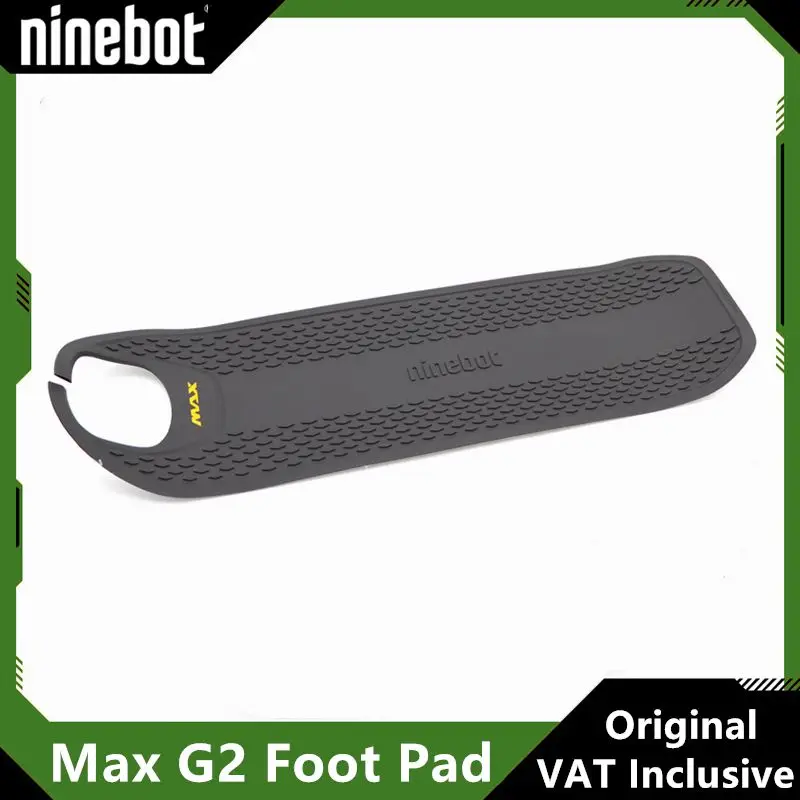 Original Foot Pad for Ninebot By Segway Max G2 G65 Electric Scooter Mat Rubber Non-slip Silicone Rubber Kickscooter Accessories