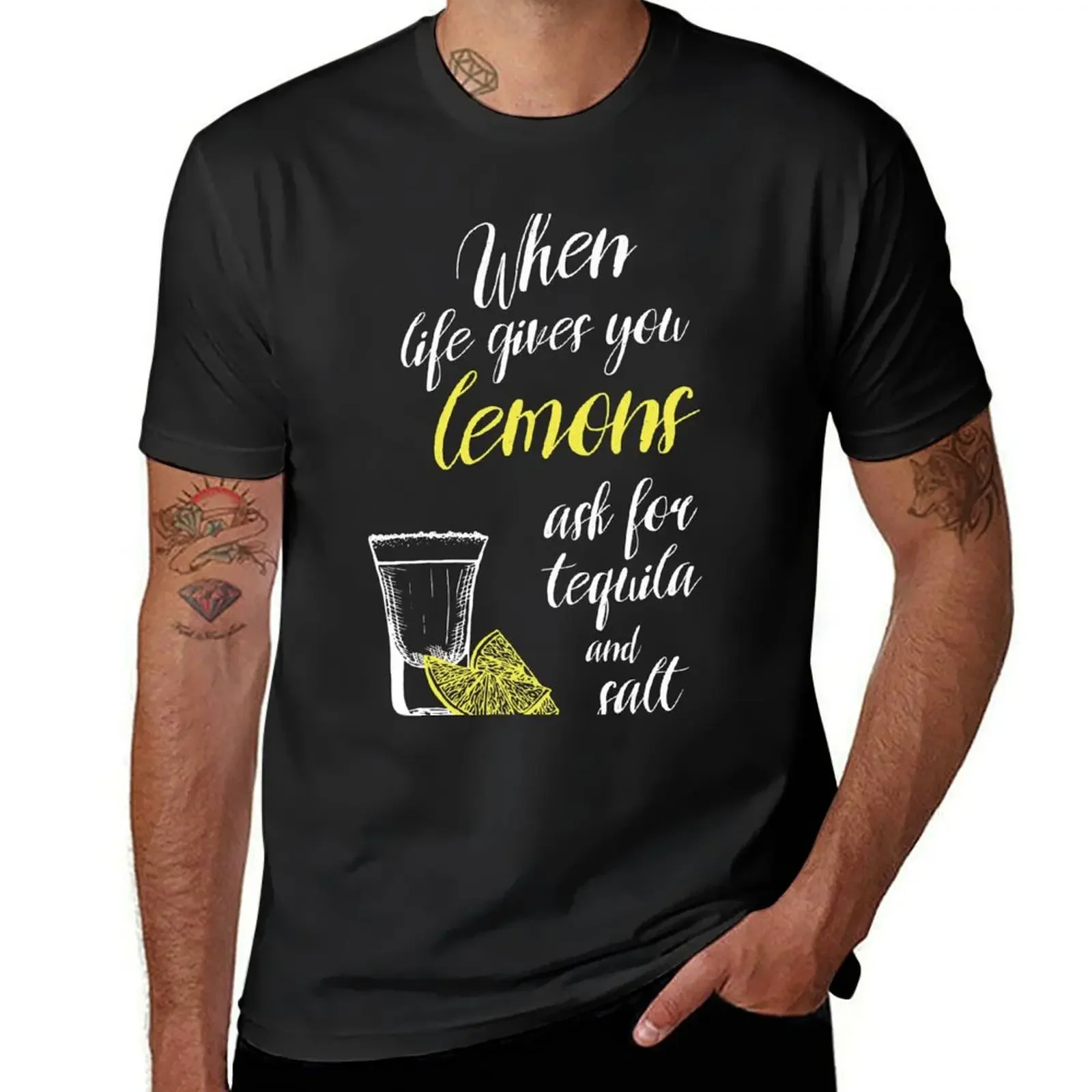 When life gives you lemons ask for tequila and salt T-Shirt man clothes tops Clothing Luxury man mens workout shirts