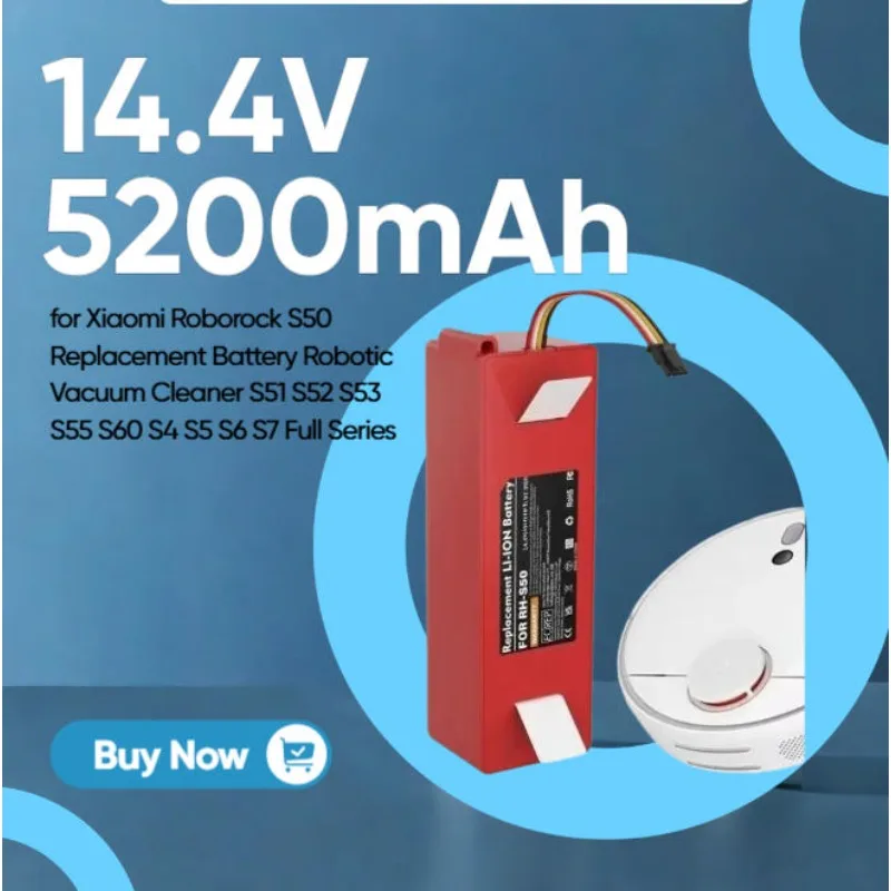 

14.4V 5200mAh for Xiaomi Roborock S50 Replacement Battery Robotic Vacuum Cleaner S51 S52 S53 S55 S60 S4 S5 S6 S7 Full Series