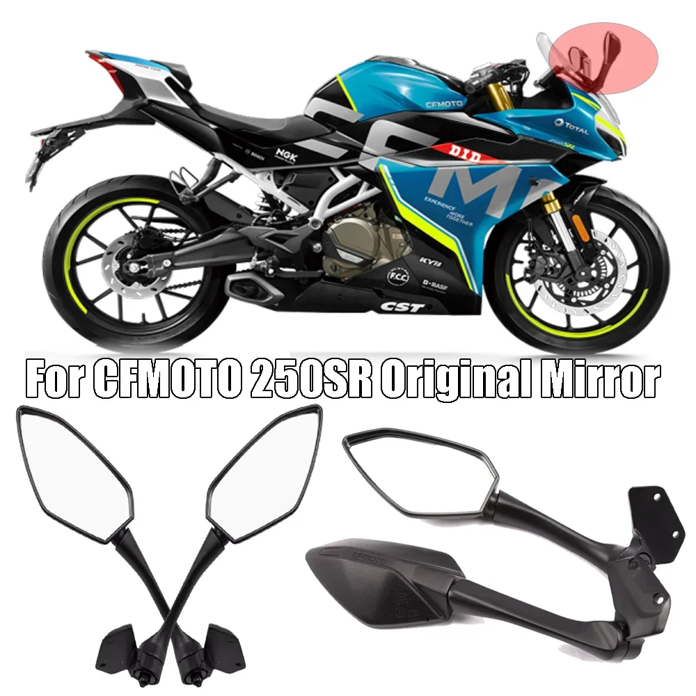 

FOR CFMOTO Original 250sr 300SR SR250 Rearview Mirror Motorcycle CF250-6 Left and Right Reversing Mirror Reflector Accessories