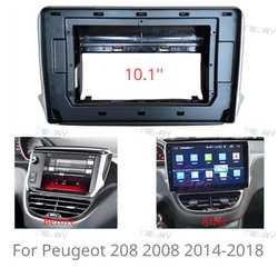 10.1 Inch For Peugeot 208 2008 2014-2018 Car Radio Fascias Android GPS MP5 Stereo Player 2 Din Head Unit Panel Dash Frame Instal