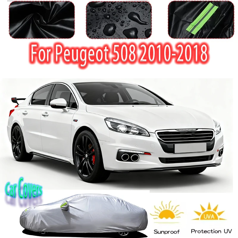 

For Peugeot 508 2010-2018 Outdoor Protection Full Car Covers Snow Cover Sunshade Waterproof Dustproof Exterior Car accessories