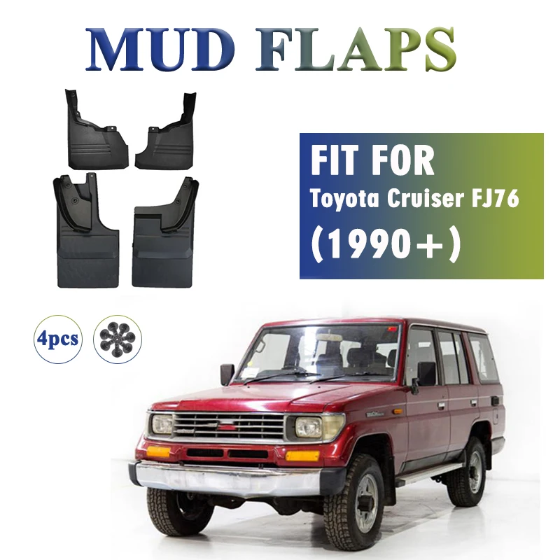 

1990 1991 1992 1993 1994 1995 FOR Toyota CRUISER FJ76 Mudflaps Fender Mud Flaps Guards Splash Mudguard Car Accessories 4pcs