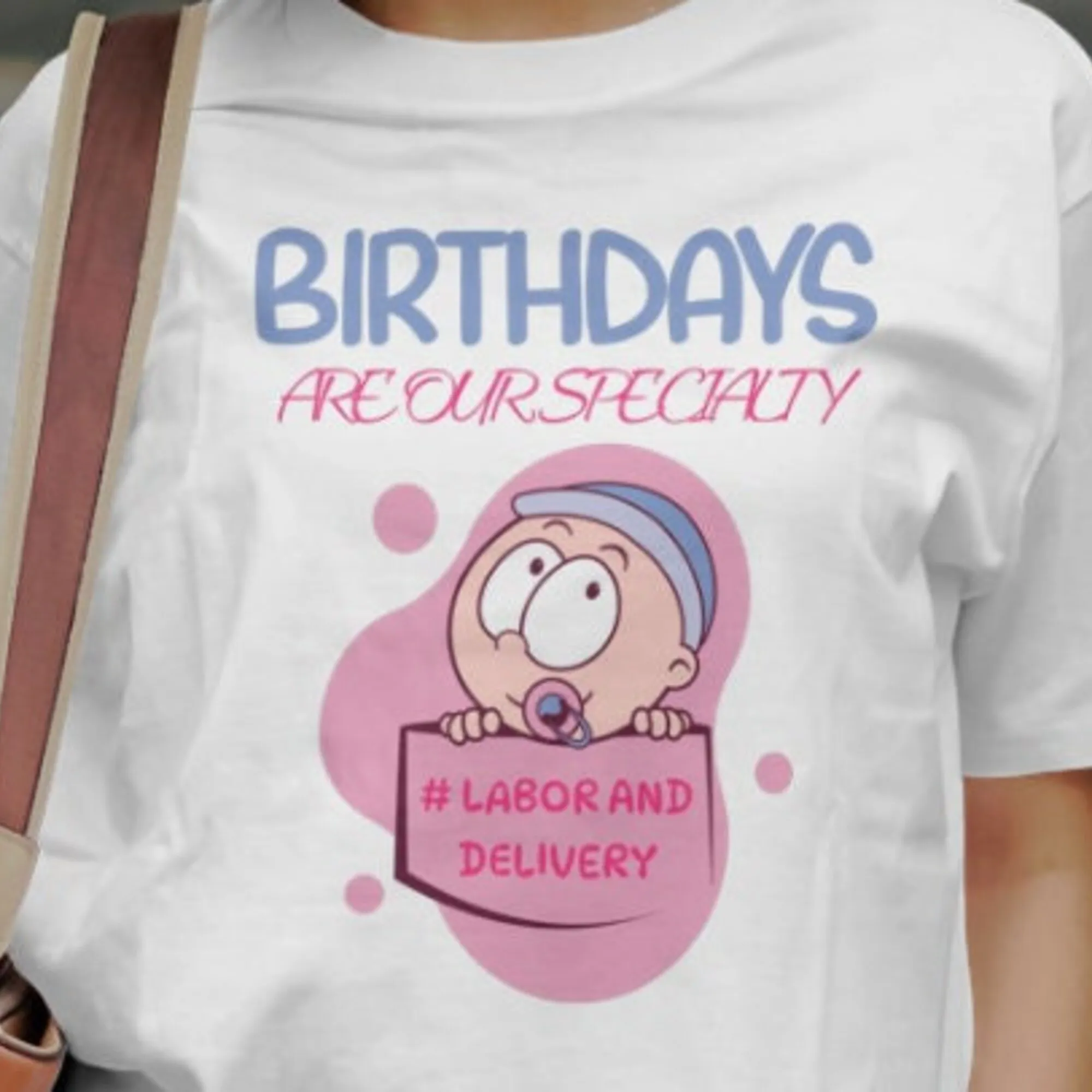 Unique Labor And Delivery Nurse T Shirt Cute L D Obstetrics Maternity Ward Rn Top