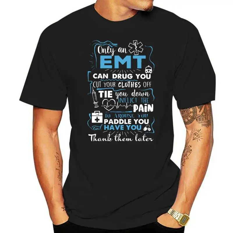 Men T Shirt EMT Only Women T-Shirt