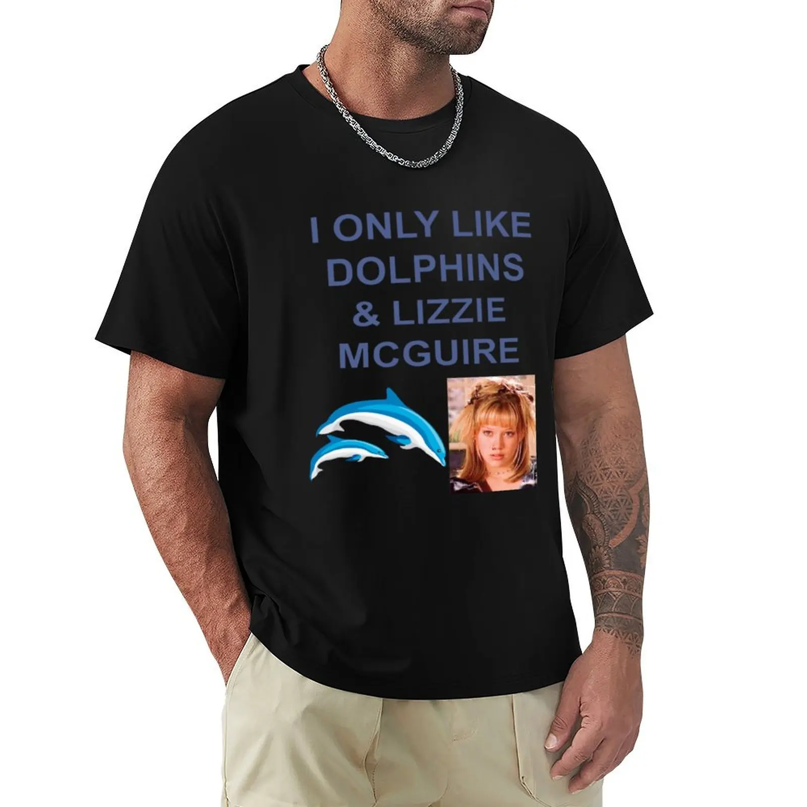I only like Dolphins and Lizzie Mcguire T-Shirt Functional Casual Short Sleeve Tee