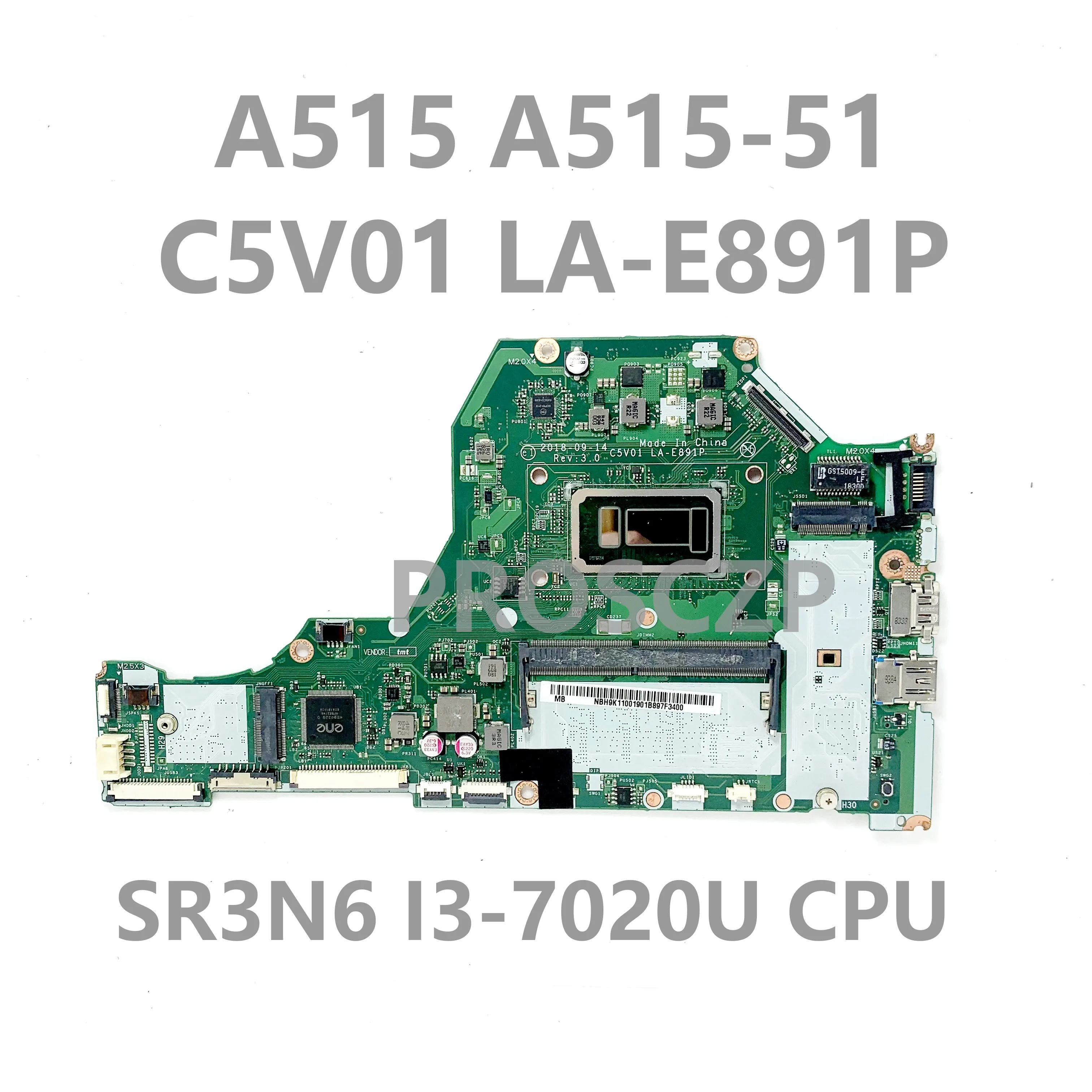 

C5V01 LA-E891P SR3N6 I3-7020U CPU High Quality Mainboard For Acer Aspire A515 A515-51 Laptop Motherboard 100% Full Working Well