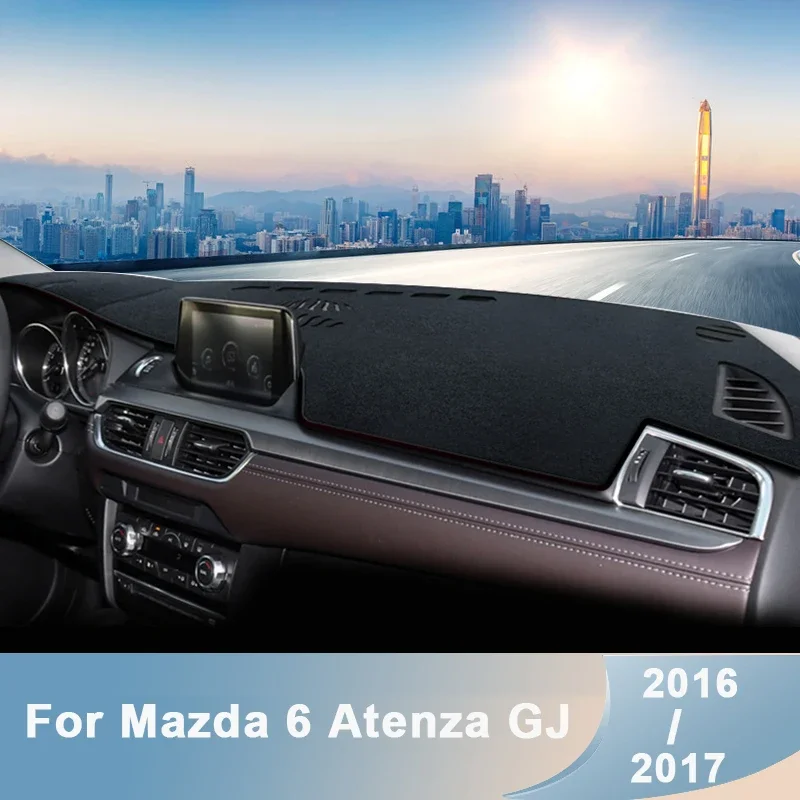 

For Mazda 6 GJ GL 2016 2017 Mazda6 Atenza LHD RHD Car Dashboard Cover Dash Mat Sun Shade Non-slip Pad Accessories