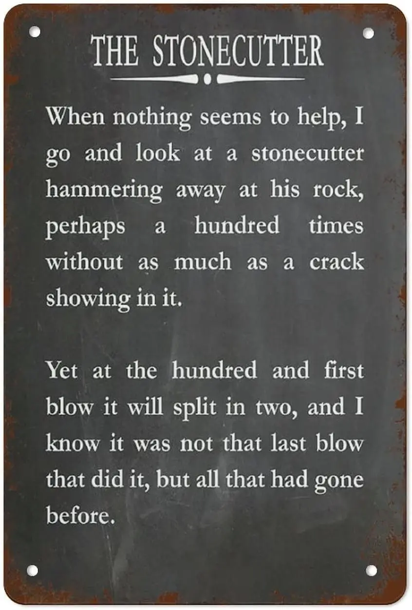 The Stonecutter by Jacob Riis Motivational Sports Quote Inspiring Wall Art Vintage Tin Sign Metal Sign Retro Wall Decor For sign