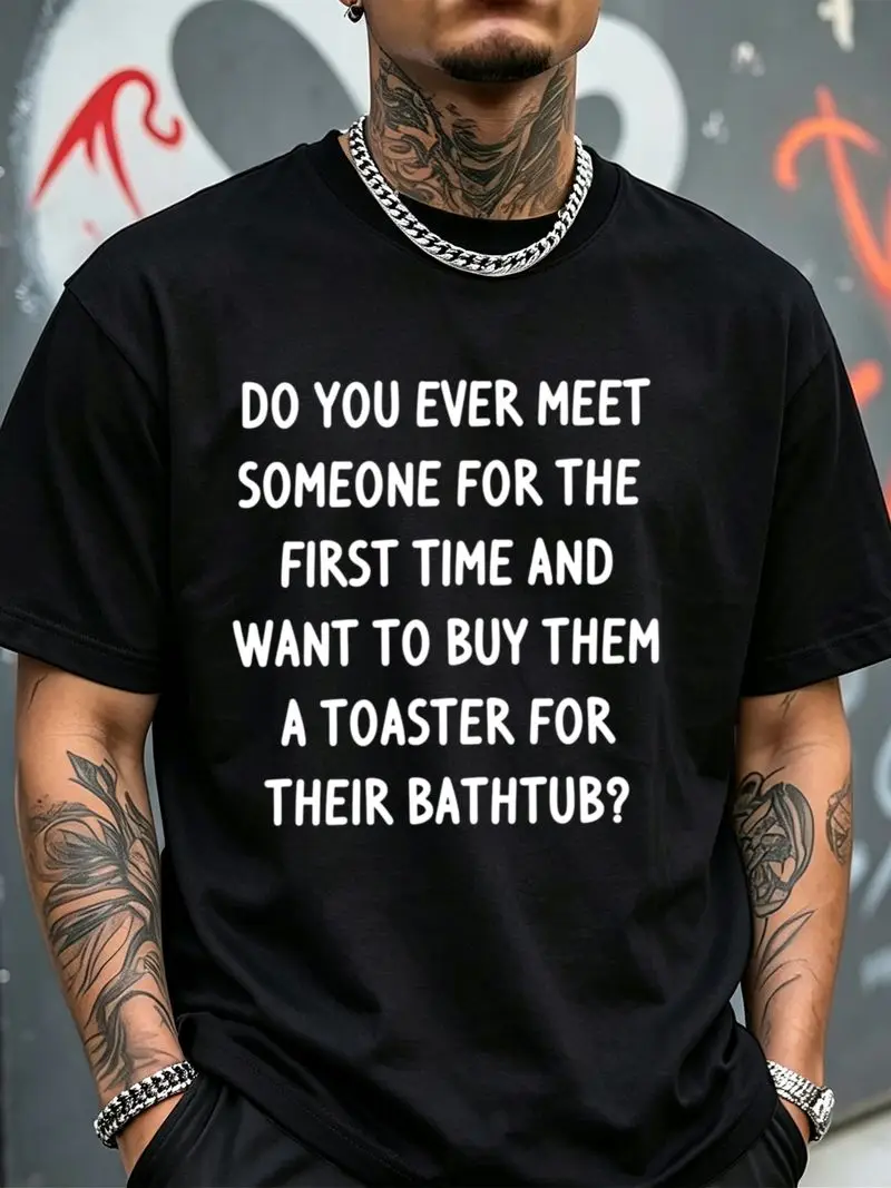 Men's Essential Black and White Crew-neck T-shirt Featuring A Playful Quote Print. Designed with A Regular Fit, It Offers Everyday Comfort and A Casual Urban Style Suitable for All Seasons-an Excellent Choice for Gifts and Year-round Wear.