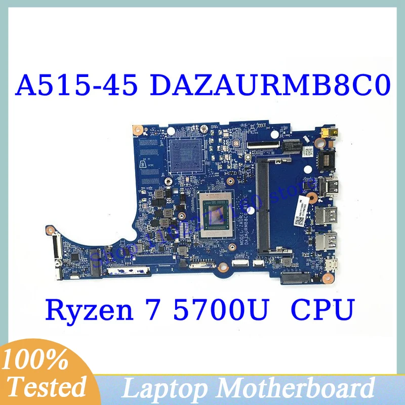 

Материнская плата DAZAURMB8C0 для ноутбука Acer Aspier A515-45 с процессором Ryzen 7 5700U, 100% протестированная