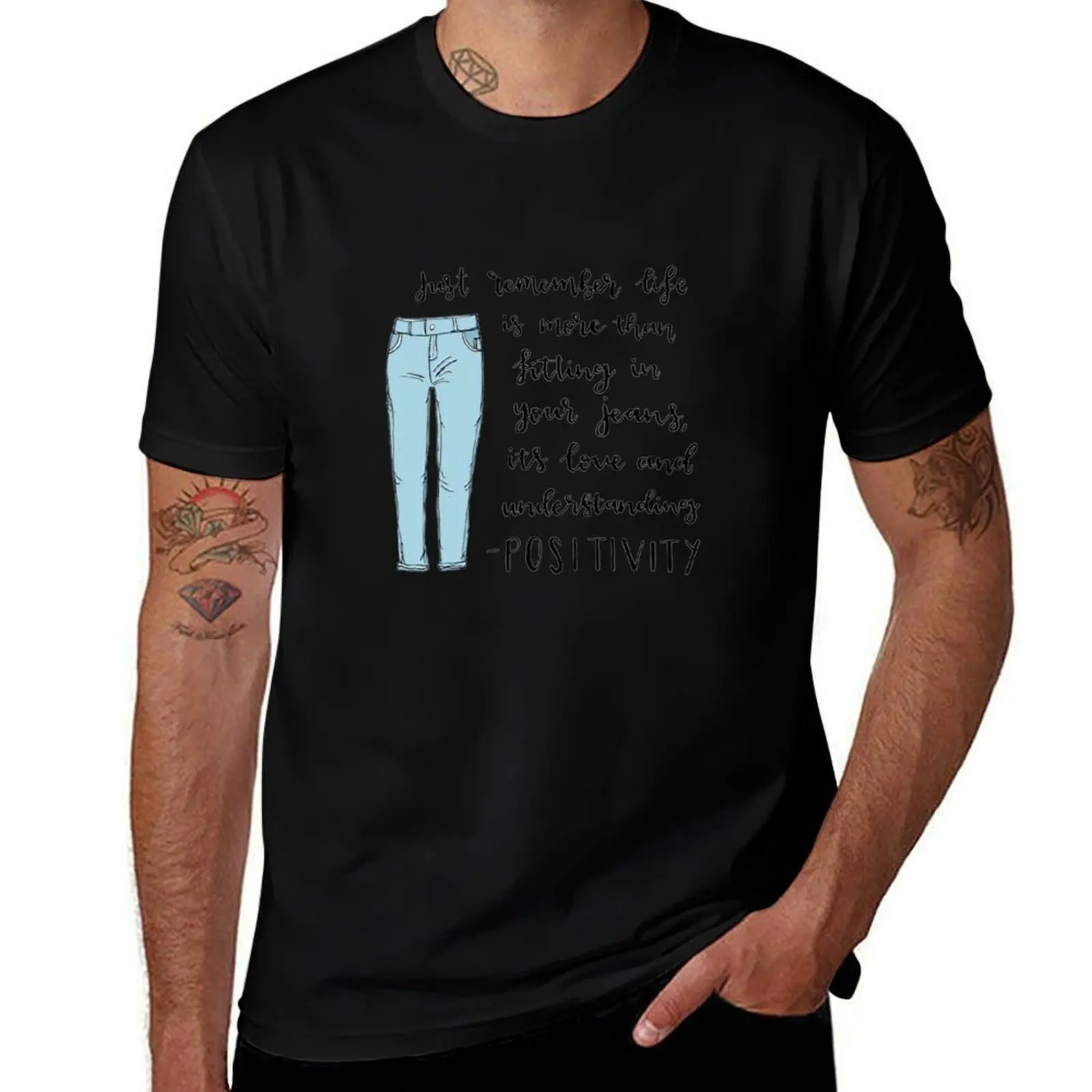 

Life is more than fitting in your jeans T-Shirt Basic Casual Wear Short Sleeve Top