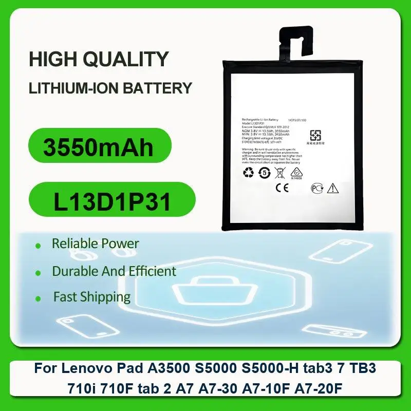 

Replacement Tablet Battery For Lenovo Pad A3500 S5000 S5000-H tab3 7 TB3 710i 710F tab 2 A7 A7-30 A7-10F A7-20F L13D1P31 3550mAh