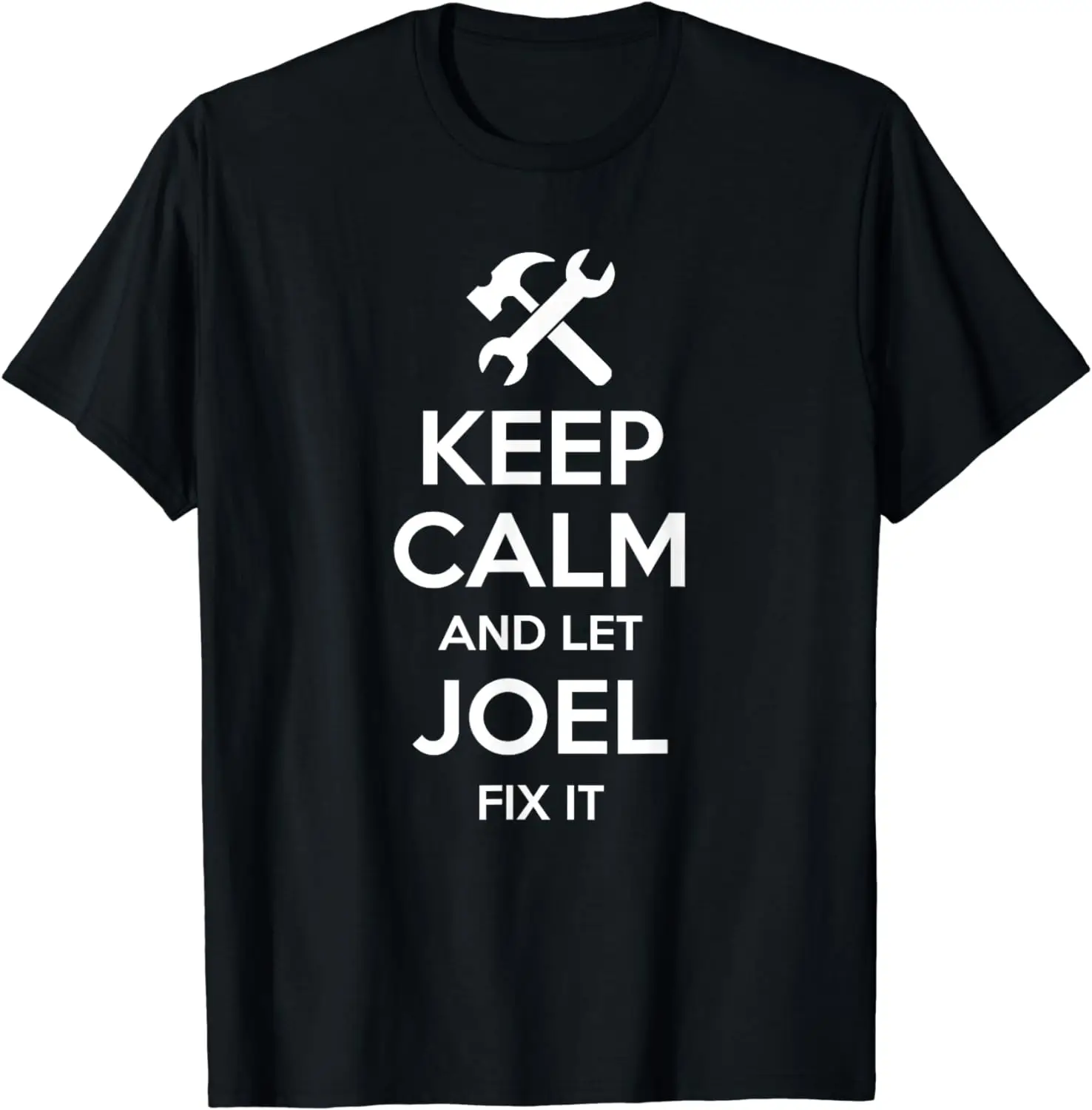 

JOEL Fix Quote Funny Birthday Personalized Name Gift Idea T-Shirt