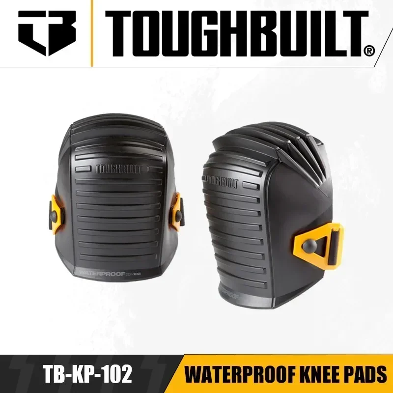 TOUGHBUILT TB-KP-102 Waterproof Knee Pads Labor Protection Kneeling Protection Kneeprotection Power Tool Accessories