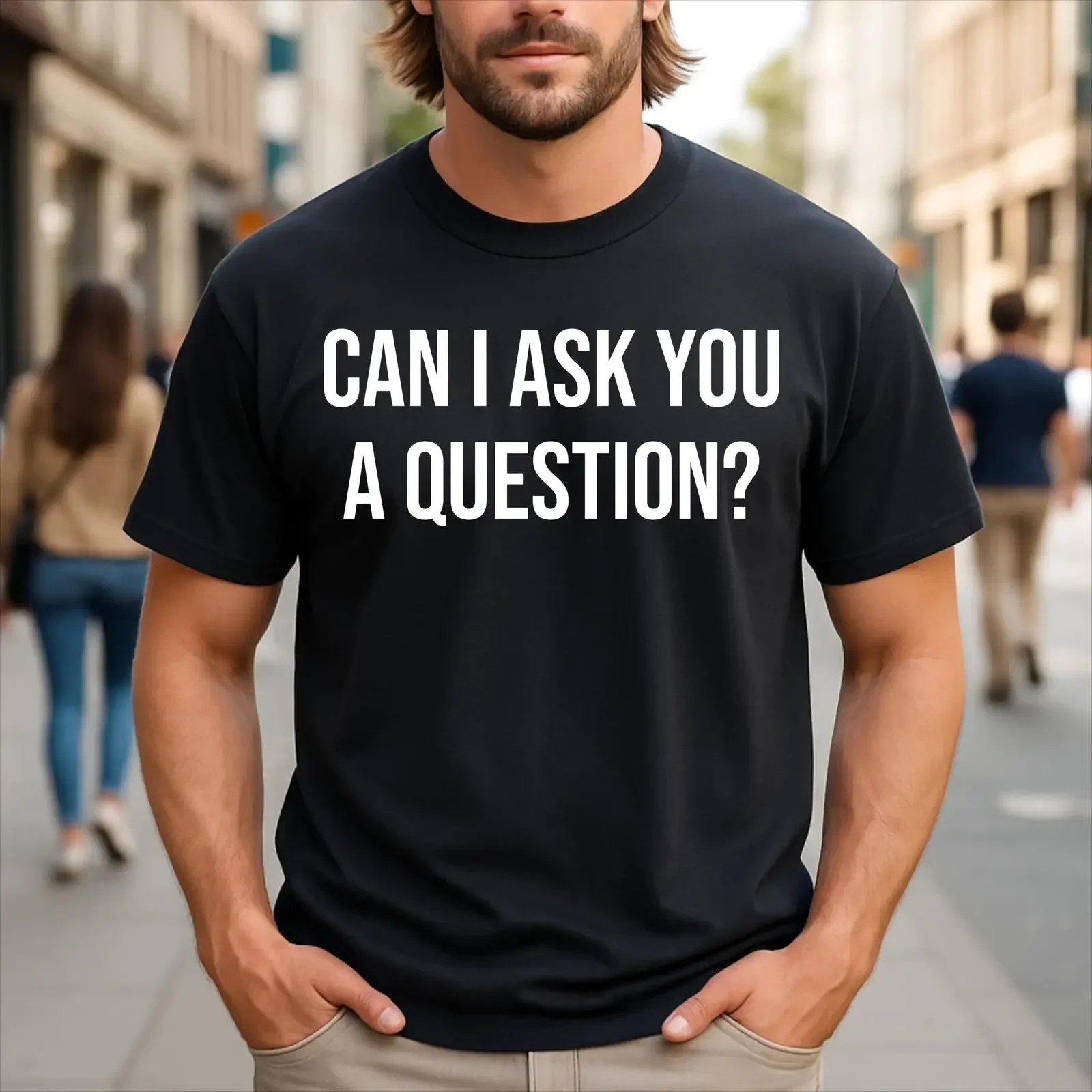 Can I Ask You A Question Funny Saying T Shirt vintage Washed Soft fashion homme Versatile designer clothes Stretched streetwear