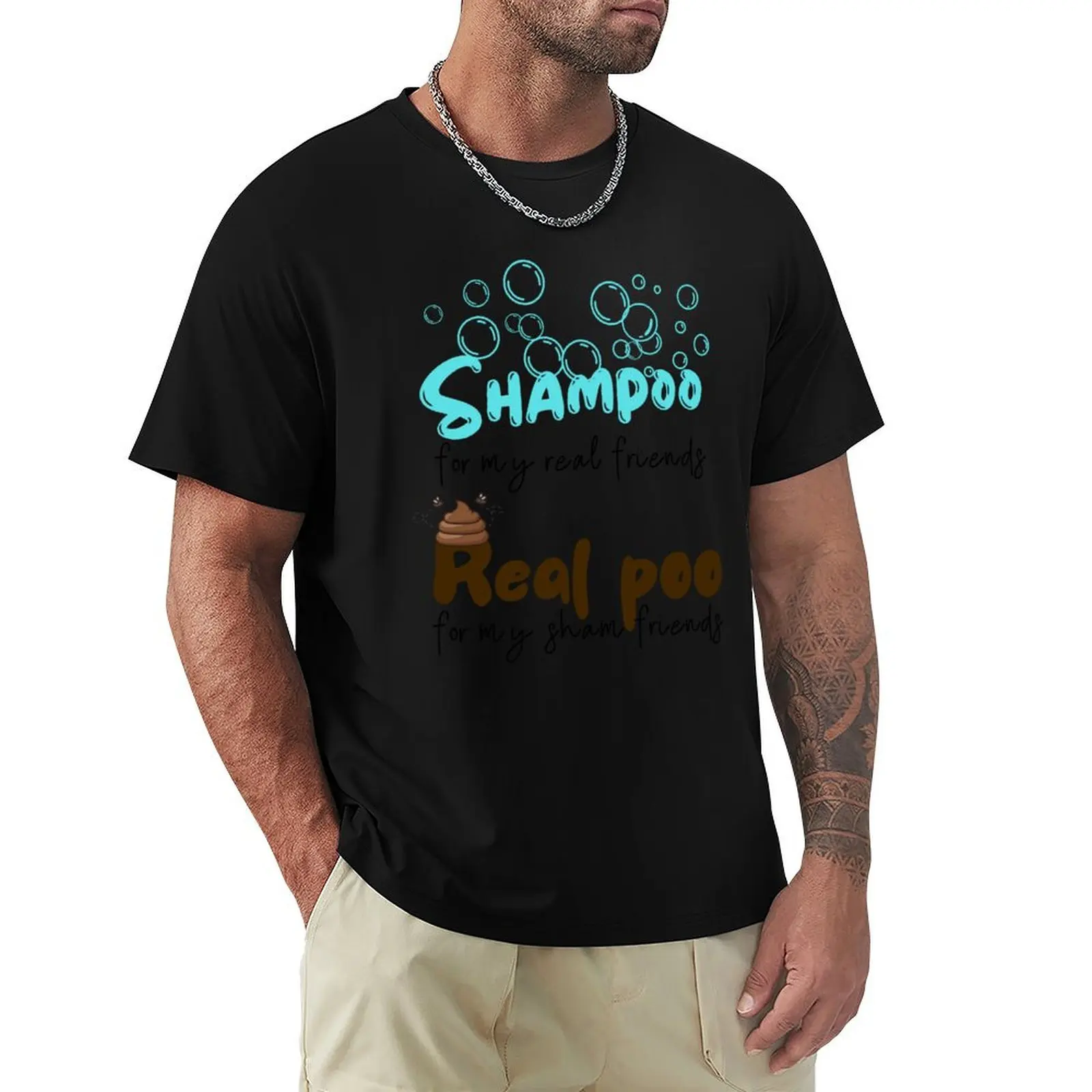 Shampoo for my real friends T-Shirt Vintage Print Crew Neck Tee