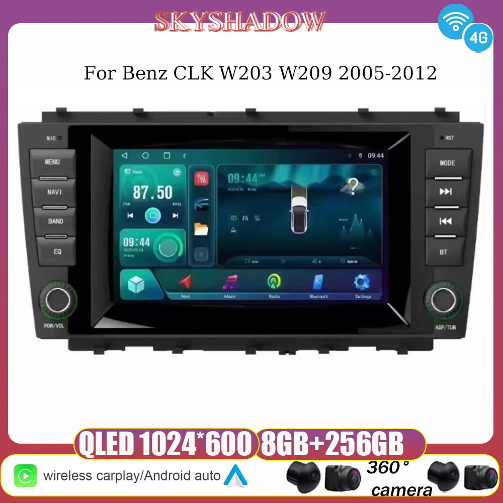 254mm 8G+256G Carplay Auto Android 14.0 4G LTE 360 IPS Car DVD Player GPS WIFI Bluetooth Radio For Benz CLK W203 W209 2005-2012