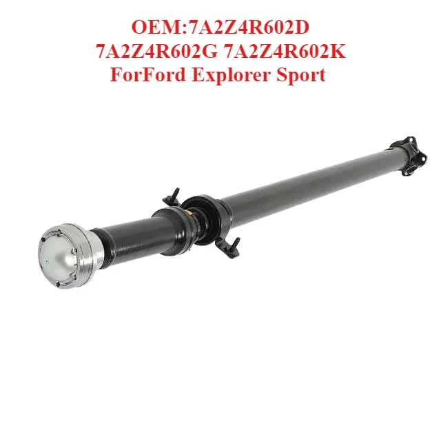 

Factory Direct Sales Drive Shaft OEM:7A2Z4R602D 7A2Z4R602G 7A2Z4R602K,forFord Explorer Sport
