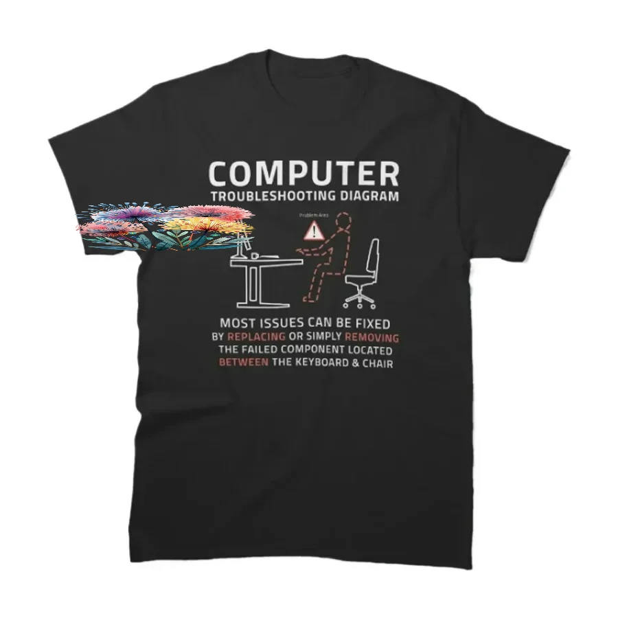 Funny Computer IT Troubleshooting Repair Guide Sarcastic T-Shirt 100% Cotton O-Neck Summer Short Sleeve Casual Mens T-shirt