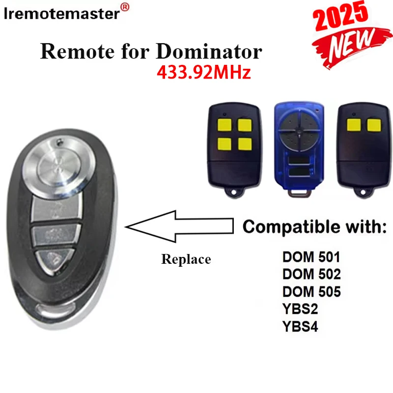 

2025 New Garage Door Remote For DOMINATOR DOM 501/502/505 YBS2 YBS4 433Mhz Rolling Code Gate 4 Channel Gate Control Replacement