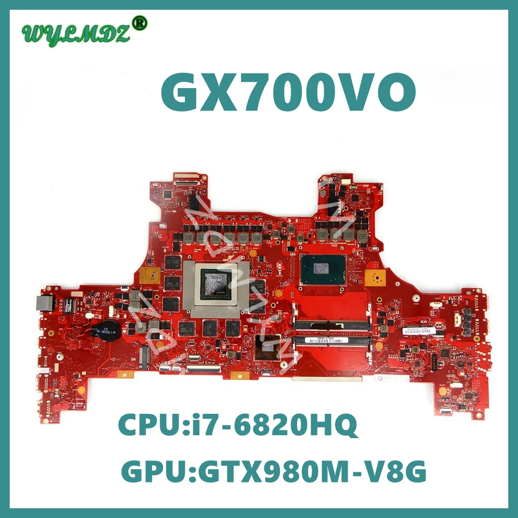 

Used G701VO Motherboard I7-6820HQ CPU GTX980M/8G For Asus ROG G701VO G701V G701 GX700V Laptop Mainboard GX700VO Motherboard OK