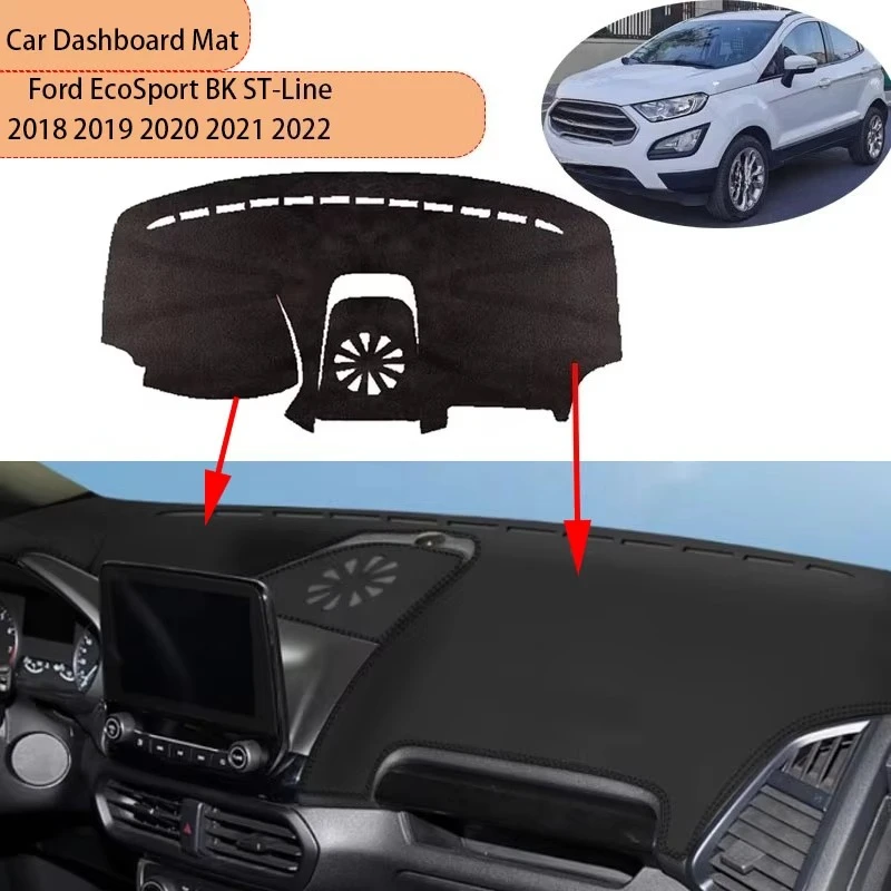 for Ford EcoSport BK ST-Line 2018 2019 2020 2021 2022 Car Dashboard Dash Mat Cover Sunshade Anti-sun Carpet  Auto Accessories
