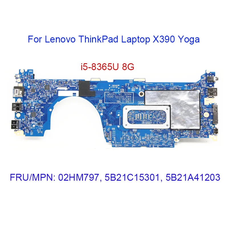 

02HM797 Laptop Motherboard For Lenovo ThinkPad X390 Yoga Notebook Mainboard i5-8365U 8G Processor 100% Tested Work 5B21C15301