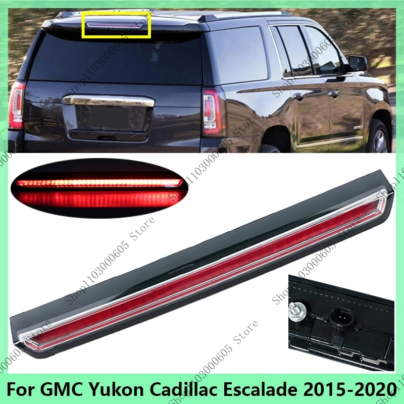 1Pc LED High Mount Third Brake Light For GMC Yukon Cadillac Escalade 2015-2017 2018 2019 2020 3rd Stop Lamp Tail Warning Light