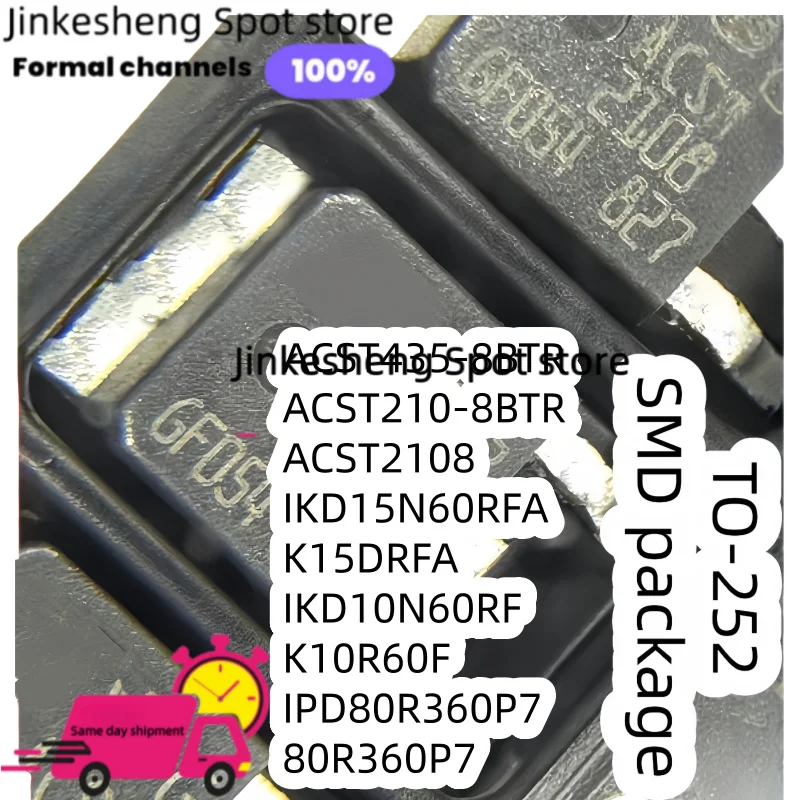Qualidade 5-30uds ACST435-8BTR ACST210-8BTR ACST2108 IKD15N60RFA K15DRFA IKD10N60RF K10R60F IPD80R360P7 80R360P7 TO-252
