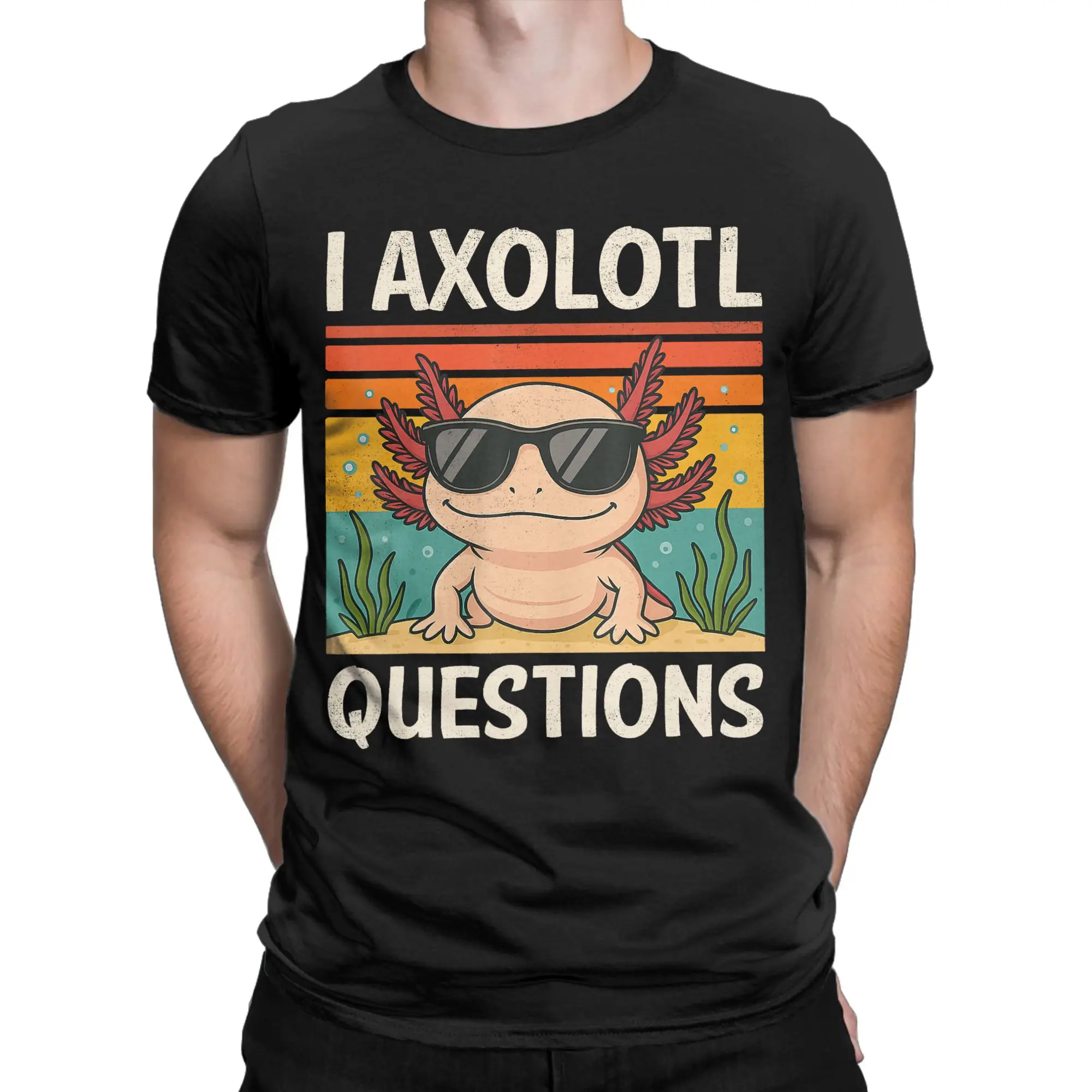 I Axolotl Questions T Shirt Men Cotton Hipster T-Shirt Round Collar  Tee Shirt Short Sleeve Clothing Printed